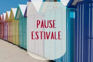 Pause estivale